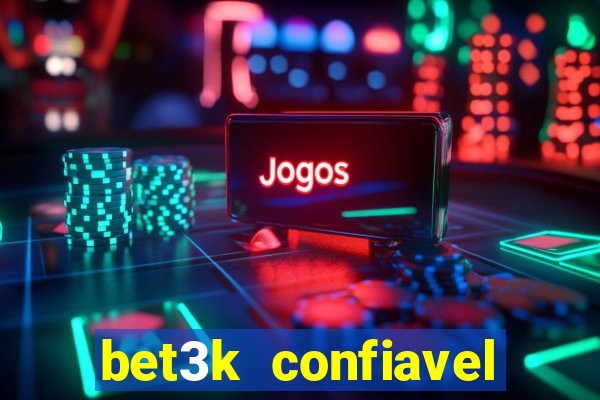 bet3k  confiavel